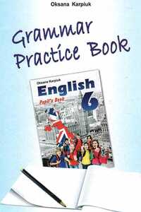 ГДЗ Английский язык 6 класс О. Д. Карпюк 2014 Тетрадь по грамматике